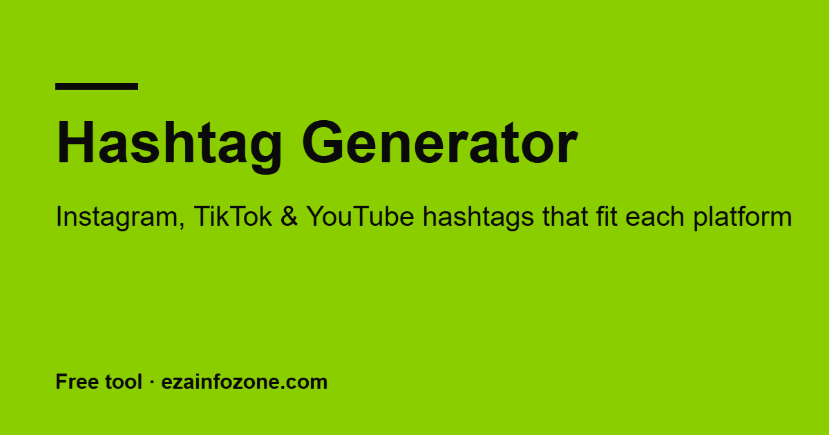 Hashtag generator for Instagram, TikTok and YouTube hashtags